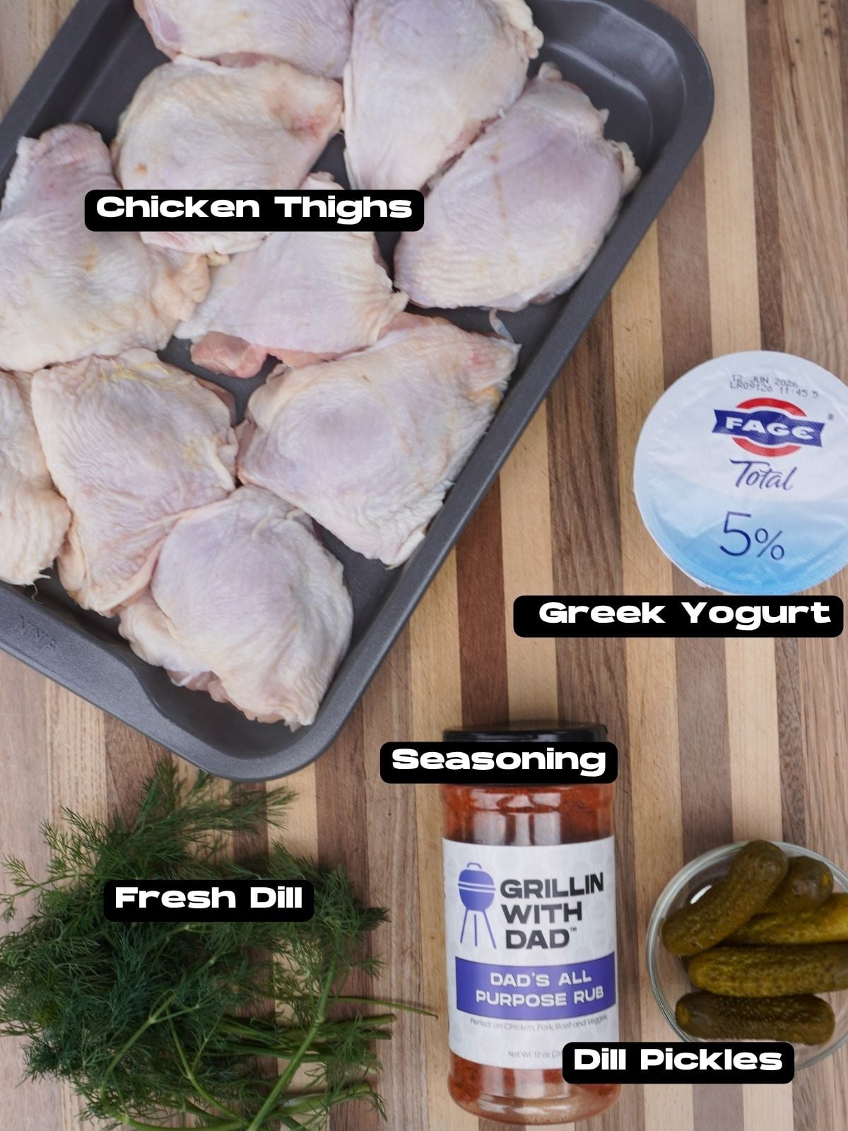 Grilled Pickle Brine Chicken Thigh ingredients.